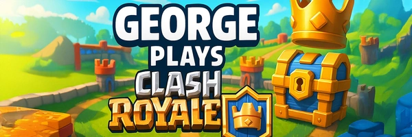GeorgePlaysClashRoyale Banner